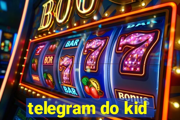 telegram do kid